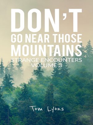 cover image of Don't Go Near Those Mountains